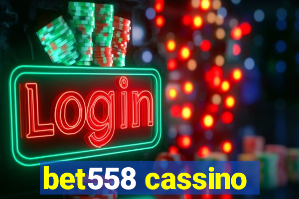 bet558 cassino